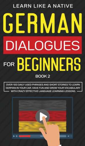 German Dialogues for Beginners Book 2 de Tbd