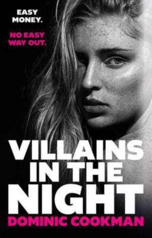 Villains in the Night de Dominic Cookman