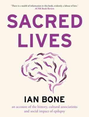 Sacred Lives de Ian Bone