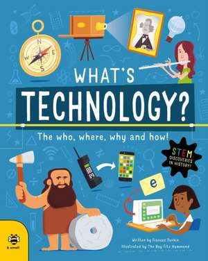 What's Technology? de Frances Durkin