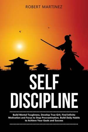 Self Discipline de Robert Martinez