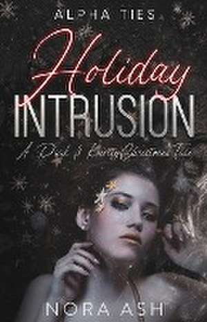 Holiday Intrusion de Nora Ash