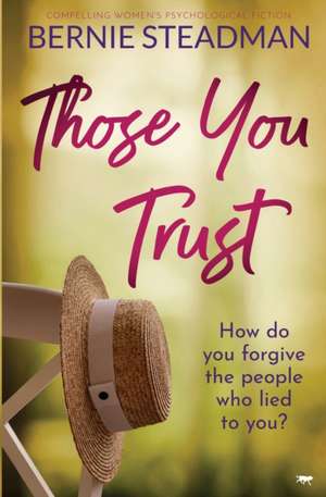 Those You Trust de Bernie Steadman