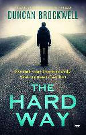 The Hard Way de Duncan Brockwell