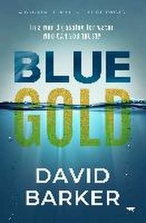 Blue Gold de David Barker