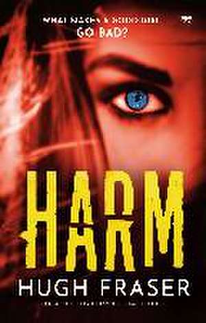 Harm de Hugh Fraser