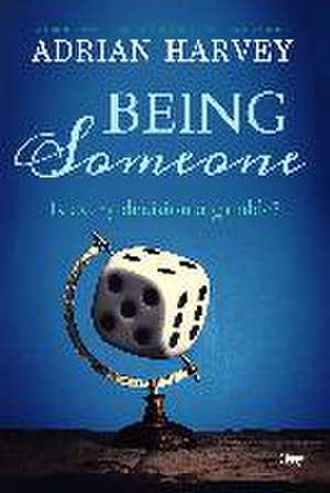 Being Someone de Adrian Harvey