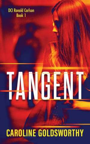 Tangent de Caroline Goldsworthy