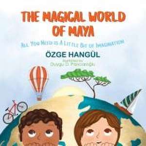 THE MAGICAL WORLD OF MAYA de Özge Hangül