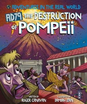 The Destruction of Pompeii de Roger Canavan