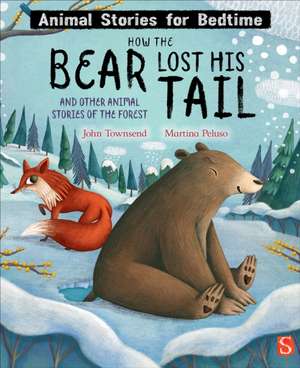 How the Bear Lost His Tail de John Townsend