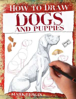 Dogs and Puppies de Mark Bergin