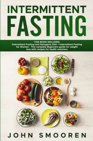 Intermittent Fasting de John Smooren