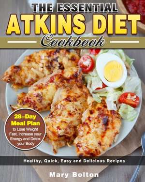 The Essential Atkins Diet Cookbook de Mary Bolton