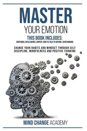 Master Your Emotion de Mind Change Academy Mind Change Academy