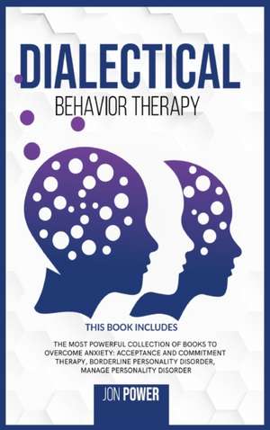 Dialectical Behavior Therapy de Jon Power