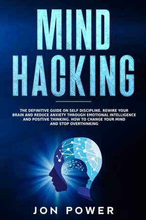 Mind Hacking de Jon Power