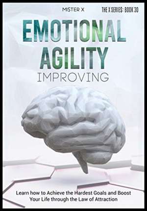 Emotional Agility Improving de Mi$Ter X