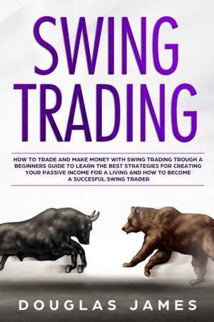 Swing Trading de Douglas James