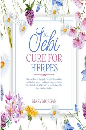 Dr Sebi Cure for Herpes de Mary Morgan