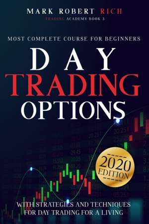 Day Trading Options de Mark Robert Rich