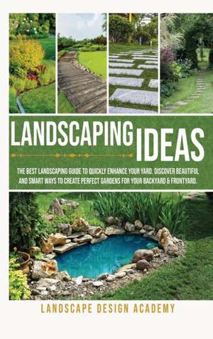 Landscaping Ideas de Landscape Design Academy