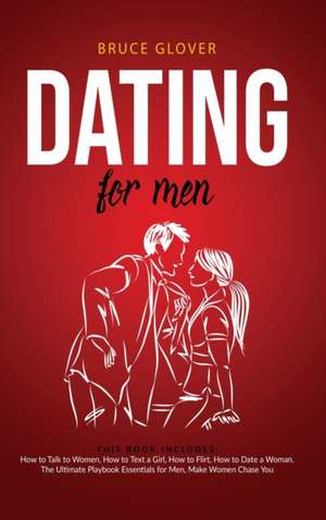 Dating for Men de Bruce Glover