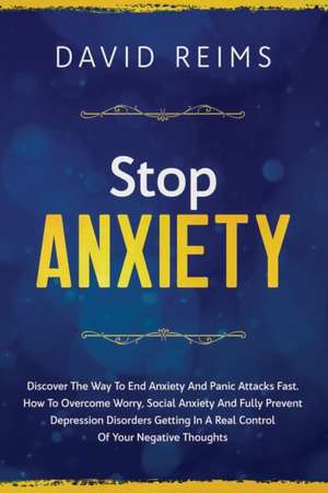 STOP ANXIETY de David Reims