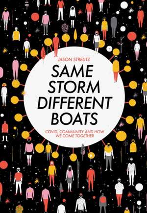 Same Storm, Different Boats de Jason Strelitz