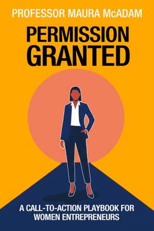 Permission Granted de Maura McAdam
