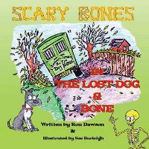 Scary Bones in The Lost Dog and Bone de Ron Dawson