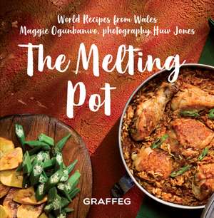 Melting Pot, The - World Recipes from Wales de Maggie Ogunbanwo