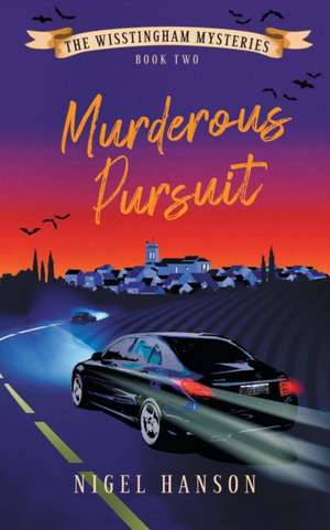 Murderous Pursuit de Nigel Hanson