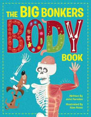 The Big Bonkers Body Book de John Farndon