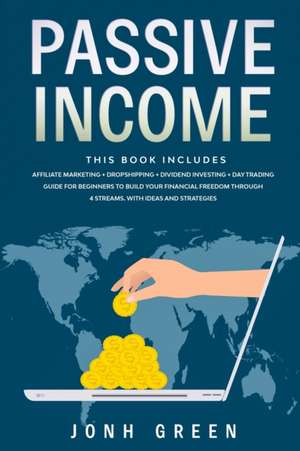 Passive income 4 in 1 de Jason White