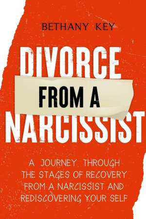 Divorce from a Narcissist de Bethany Key