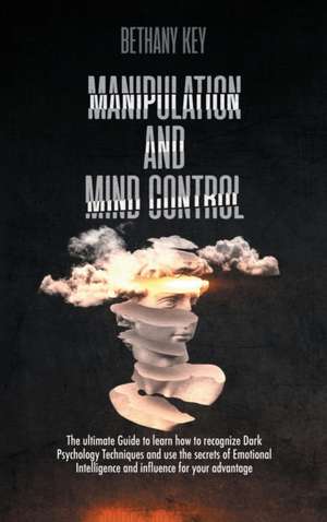 Manipulation and Mind Control de Key