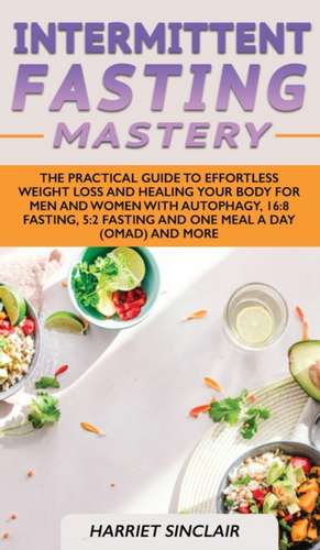 Intermittent Fasting Mastery de Harriet Sinclair