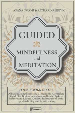 Guided Mindfulness and Meditation de Asana Swami