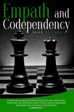 Empath and Codependency de Jason Goleman