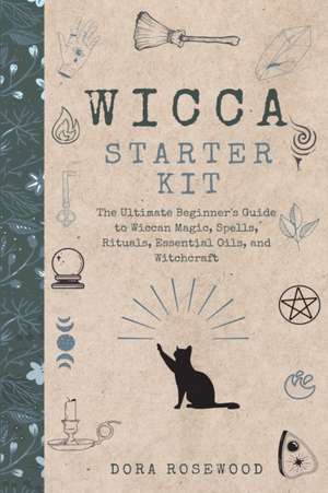 Wicca Starter Kit de Dora Rosewood