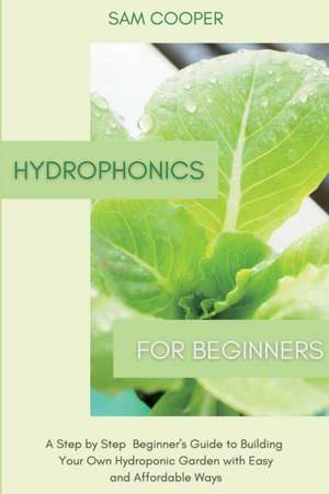 Hydroponics for Beginners de Sam Cooper