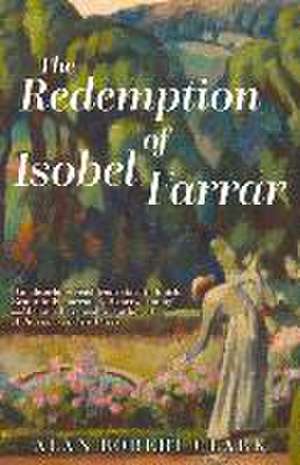 Redemption of Isobel Farrar de Alan Robert Clark