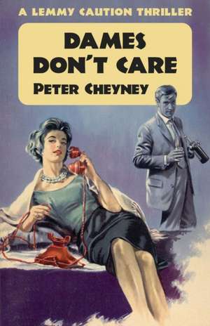 Dames Don't Care de Peter Cheyney