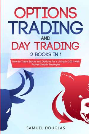 Swing Trading and Day Trading de Samuel Douglas