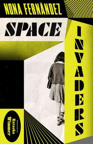 Space Invaders de Nona Fernandez