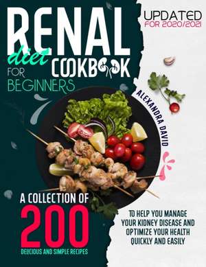 Renal Diet Cookbook for Beginners de Alexandra David