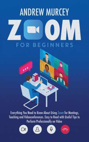 Zoom for Beginners de Andrew Murcey