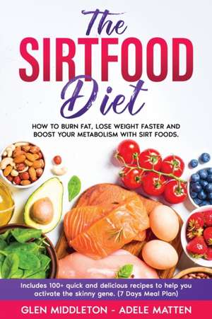 The Sirtfood Diet de Glen Middleton