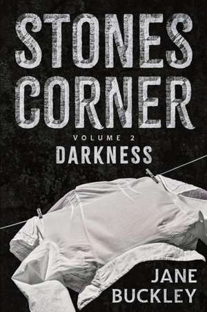 Stones Corner Darkness de Jane Buckley